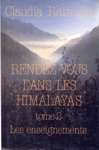 Les enseignements - Rendez-vous dans les Himalayas - Tome II