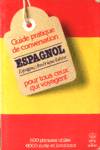 Guide pratique de conversation espagnol - Espagne/Amrique latine