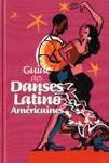 Guide des danses latino amricaines
