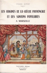 Les origines de la crche provenale et des santons populaires  Marseille