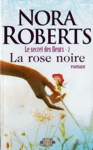 La rose noire - Le secrets de fleurs - Tome II