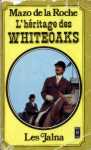L'hritage des Whiteoaks - Les Jalna
