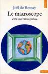 Le macroscope - Vers une vision glogale