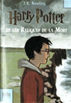 Harry Potter et les Reliques de la Mort - Tome VII