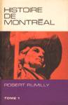 Histoire de Montral - 1534-1760 - Tome I