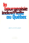 La bourgeoisie industrielle du Qubec