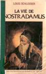 La vie de Nostradamus