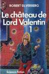Le chteau de Lord Valentin - Tome I