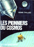 Les pionniers du cosmos