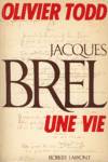 Jacques Brel - Une vie
