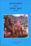 Mmoires du Pre Ben - 25 ans chez les Papous - 1960-1985