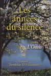 L'Oasis - Les annes du silence - Tome VI