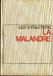 La Malandre - Les Eygletire - Tome I
