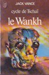 Le Wankh - Cycle de Tscha - Tome II