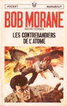 Les contrebandiers de l'atome - Bob Morane