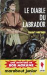 Le diable du Labrador - Bob Morane