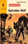 Opration Wolf - Bob Morane