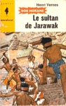 Le sultan de Jarawak - Bob Morane