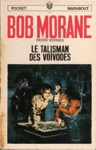 Le talisman des vovodes - Bob Morane