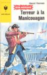 Terreur  la Manicouagan - Bob Morane