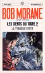 La terreur verte - Les dents du tigre - Tome II - Bob Morane
