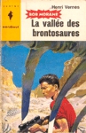 La Valle des brontosaures - Bob Morane