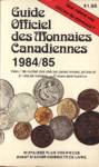 Guide Officiel des Monnaies Canadiennes 1984/85