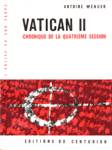 Vatican II - Chronique de la quatrime session