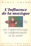 L'influence de la musique sur l'apprentissage, le comportement et la sant