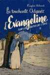 La touchante odysse d'vangeline - Sur les routes de l'exil - Tome 2