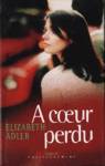 À coeur perdu À coeur perdu