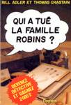 Qui a tu la famille Robins?