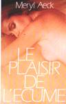 Le plaisir de l'cume