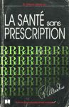 La sant sans prescription