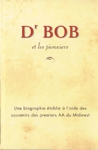 Dr Bob et les pionniers Dr Bob et les pionniers