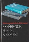 Expérience, force & espoir Expérience, force & espoir