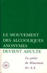 Le mouvement des Alcooliques anonymes devient adulte