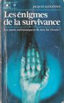 Les nigmes de la survicance