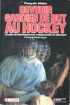 Devenir gardien de but au hockey