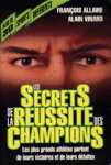 Les secrets de la russite des champions