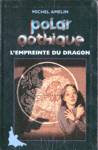 L'empreinte du dragon - Polar gothique