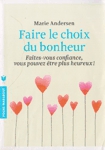 Faire le choix du bonheur