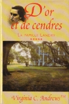 D'or et de cendres - La famille Landry - Tome V