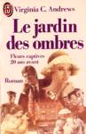 Le jardin des ombres - Fleurs captives 20 ans avant