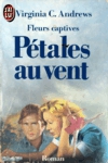 Ptales au vent - Fleurs captives