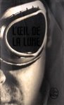 L'oeil de la lune L'oeil de la lune