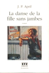 La danse de la fille sans jambes La danse de la fille sans jambes