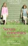 Soeurs ennemies et autres nouvelles