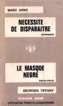 Ncessit de disparatre - Le masque ngre