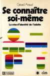 Se connatre soi-mme - La crise d'identit de l'adulte